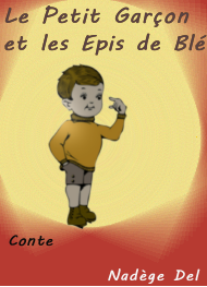 Le petit garçon et les épis de blé
